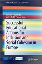 Successful Educational Actions for Inclusion and Social Cohesion in Europe