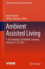 Ambient Assisted Living: 7. AAL-Kongress 2014 Berlin, Germany, January 21-22, 2014