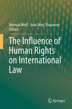 The Influence of Human Rights on International Law