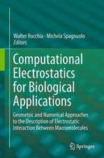 Computational Electrostatics for Biological Applications: Geometric and Numerical Approaches to the Description of Electrostatic Interaction Between Macromolecules