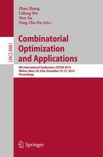 Combinatorial Optimization and Applications: 8th International Conference, COCOA 2014, Wailea, Maui, HI, USA, December 19-21, 2014, Proceedings