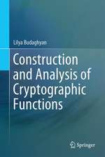 Construction and Analysis of Cryptographic Functions