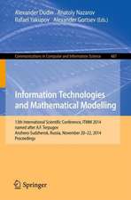 Information Technologies and Mathematical Modelling: 13th International Scientific Conference, named after A.F. Terpugov, ITMM 2014, Anzhero-Sudzhensk, Russia, November 20-22, 2014. Proceedings