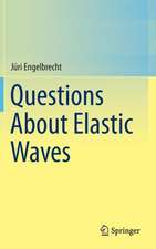 Questions About Elastic Waves