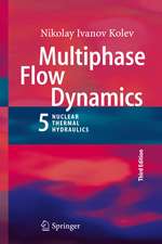 Multiphase Flow Dynamics 5: Nuclear Thermal Hydraulics