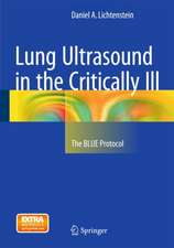 Lung Ultrasound in the Critically Ill: The BLUE Protocol