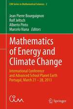 Mathematics of Energy and Climate Change: International Conference and Advanced School Planet Earth, Portugal, March 21-28, 2013