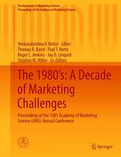 The 1980’s: A Decade of Marketing Challenges: Proceedings of the 1981 Academy of Marketing Science (AMS) Annual Conference