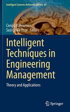 Intelligent Techniques in Engineering Management