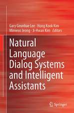 Natural Language Dialog Systems and Intelligent Assistants