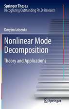 Nonlinear Mode Decomposition: Theory and Applications