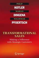 Transformational Sales: Making a Difference with Strategic Customers