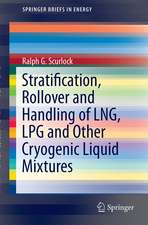 Stratification, Rollover and Handling of LNG, LPG and Other Cryogenic Liquid Mixtures