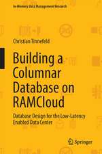 Building a Columnar Database on RAMCloud: Database Design for the Low-Latency Enabled Data Center