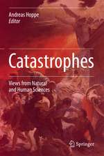 Catastrophes: Views from Natural and Human Sciences