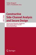 Constructive Side-Channel Analysis and Secure Design: 6th International Workshop, COSADE 2015, Berlin, Germany, April 13-14, 2015. Revised Selected Papers