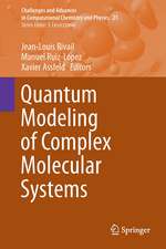 Quantum Modeling of Complex Molecular Systems