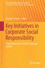 Key Initiatives in Corporate Social Responsibility: Global Dimension of CSR in Corporate Entities