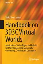 Handbook on 3D3C Platforms: Applications and Tools for Three Dimensional Systems for Community, Creation and Commerce