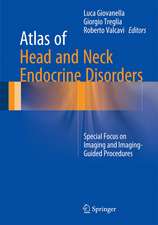 Atlas of Head and Neck Endocrine Disorders: Special Focus on Imaging and Imaging-Guided Procedures