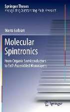 Molecular Spintronics: From Organic Semiconductors to Self-Assembled Monolayers