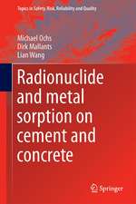 Radionuclide and Metal Sorption on Cement and Concrete