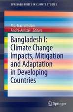 Bangladesh I: Climate Change Impacts, Mitigation and Adaptation in Developing Countries