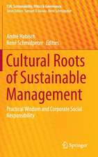 Cultural Roots of Sustainable Management: Practical Wisdom and Corporate Social Responsibility