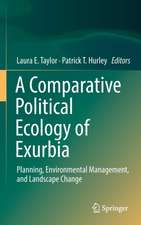 A Comparative Political Ecology of Exurbia: Planning, Environmental Management, and Landscape Change