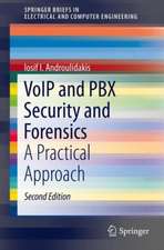 VoIP and PBX Security and Forensics: A Practical Approach