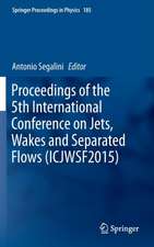 Proceedings of the 5th International Conference on Jets, Wakes and Separated Flows (ICJWSF2015)