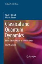 Dittrich, W: Classical and Quantum Dynamics