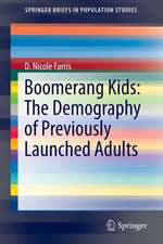 Boomerang Kids: The Demography of Previously Launched Adults