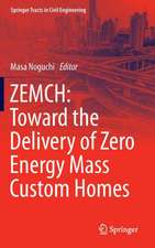 ZEMCH: Toward the Delivery of Zero Energy Mass Custom Homes