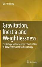 Gravitation, Inertia and Weightlessness: Centrifugal and Gyroscopic Effects of the n-Body System's Interaction Energy