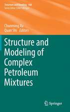 Structure and Modeling of Complex Petroleum Mixtures