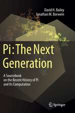 Pi: The Next Generation: A Sourcebook on the Recent History of Pi and Its Computation