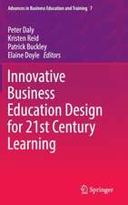 Innovative Business Education Design for 21st Century Learning