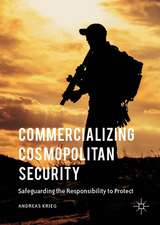 Commercializing Cosmopolitan Security: Safeguarding the Responsibility to Protect