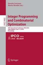 Integer Programming and Combinatorial Optimization: 18th International Conference, IPCO 2016, Liège, Belgium, June 1-3, 2016, Proceedings