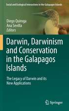 Darwin, Darwinism and Conservation in the Galapagos Islands: The Legacy of Darwin and its New Applications