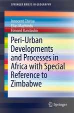 Peri-Urban Developments and Processes in Africa with Special Reference to Zimbabwe