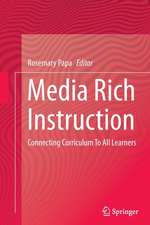 Media Rich Instruction: Connecting Curriculum To All Learners