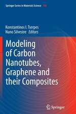 Modeling of Carbon Nanotubes, Graphene and their Composites