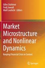 Market Microstructure and Nonlinear Dynamics: Keeping Financial Crisis in Context