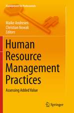 Human Resource Management Practices: Assessing Added Value