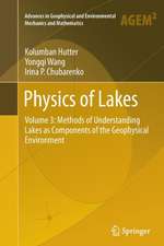 Physics of Lakes: Volume 3: Methods of Understanding Lakes as Components of the Geophysical Environment