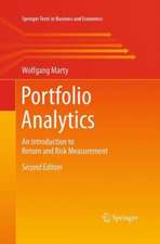 Portfolio Analytics: An Introduction to Return and Risk Measurement