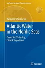 Atlantic Water in the Nordic Seas: Properties, Variability, Climatic Importance