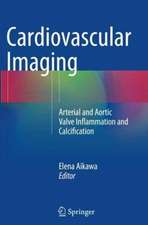 Cardiovascular Imaging: Arterial and Aortic Valve Inflammation and Calcification